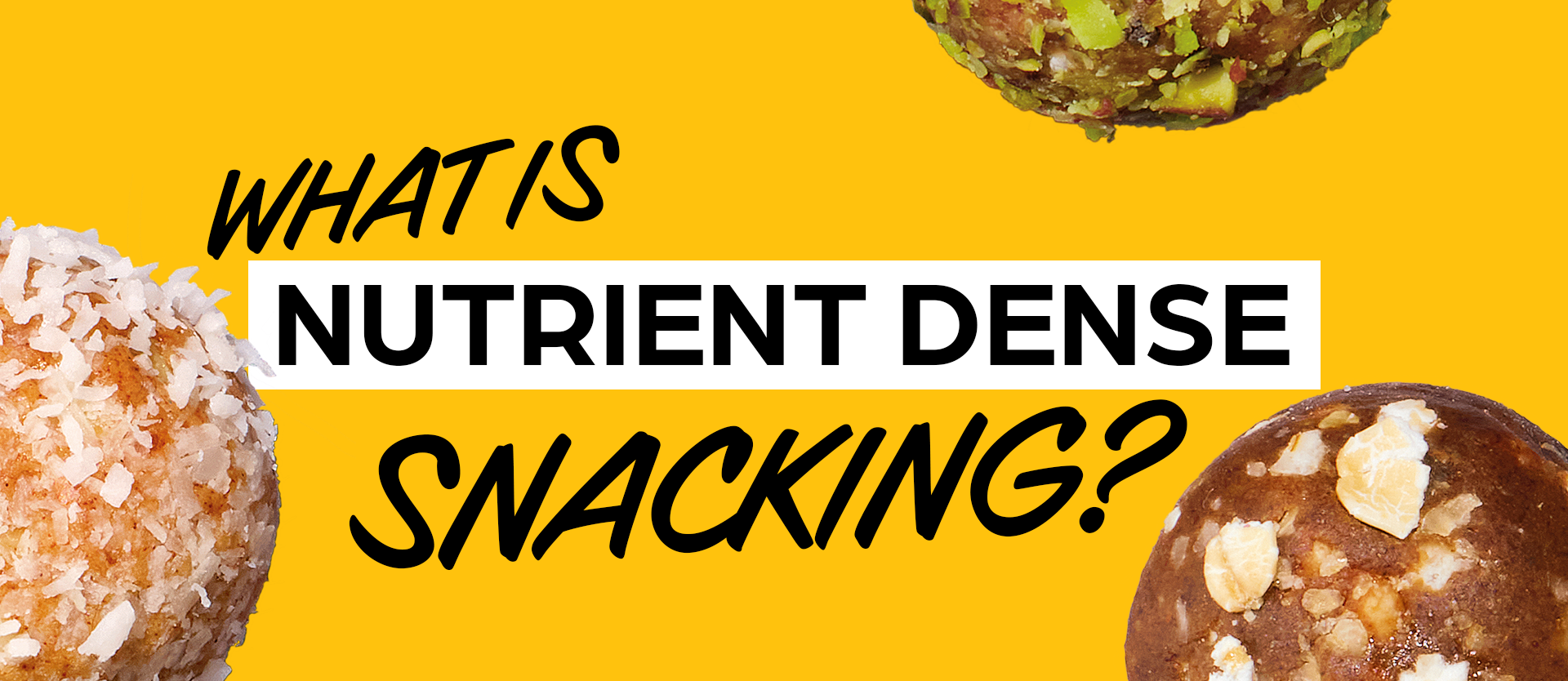 Nutrient Dense Snacks: What It Means and Why Your Snacks Need to Do More